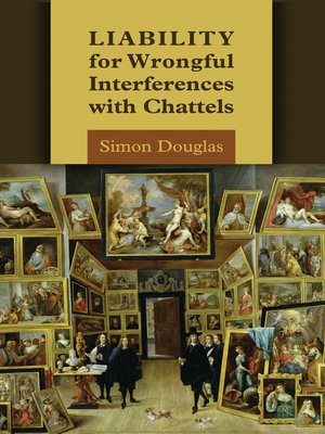 cover image of Liability for Wrongful Interferences with Chattels